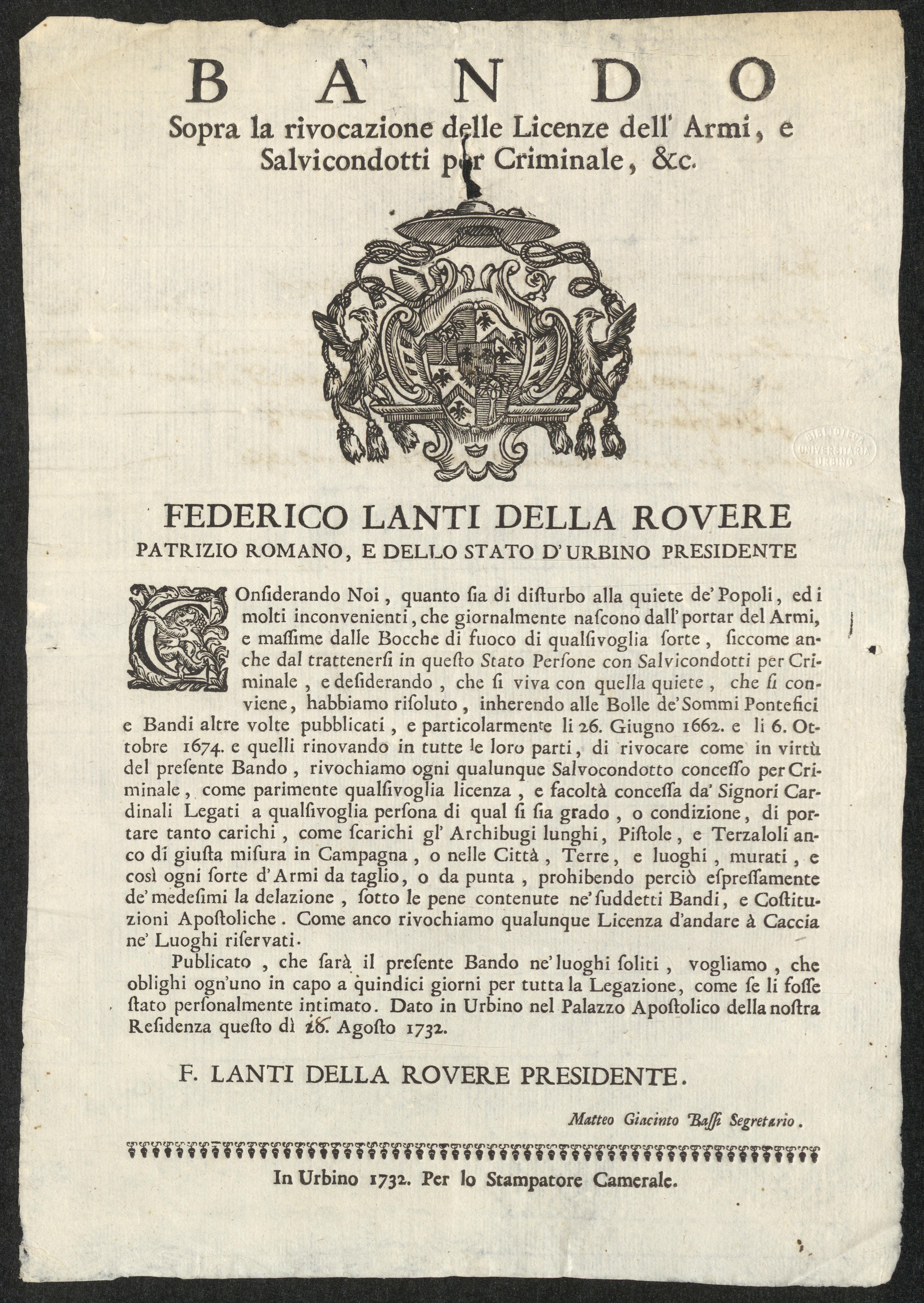 Bando sopra la rivocazione delle licenze dell'armi e salvicondotti per criminale & c. Federico Lanti Della Rouere patrizio romano e dello stato d'Vrbino presidente